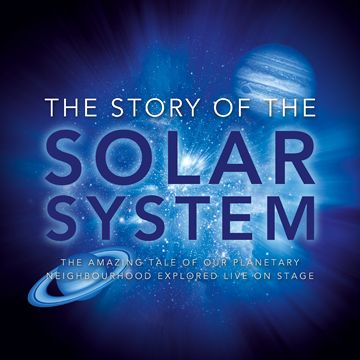 The Story of the Solar System (SOLD OUT)