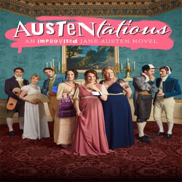 Austentatious - The Improvised Jane Austen Novel