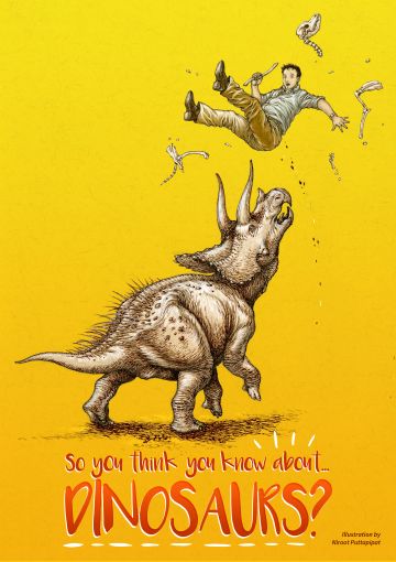 So you think you know about dinosaurs...!?