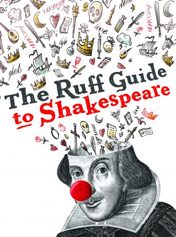 Bristol Old Vic Theatre School presents... The Ruff Guide To Shakespeare