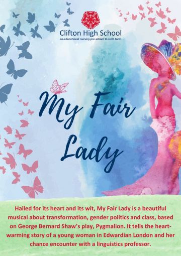 Clifton High School presents: My Fair Lady