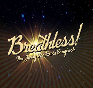 Breathless! The Jerry Lee Lewis Songbook