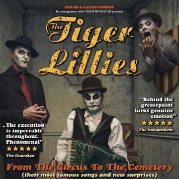 The Tiger Lillies: From the Circus to the Cemetery