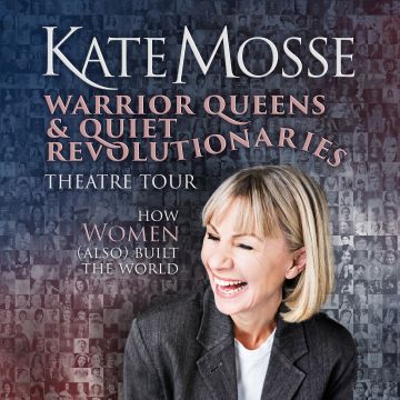 Kate Mosse- Warrior Queens & Quiet Revolutionaries