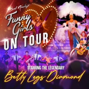 The Funny Girls starring Betty Legs Diamond