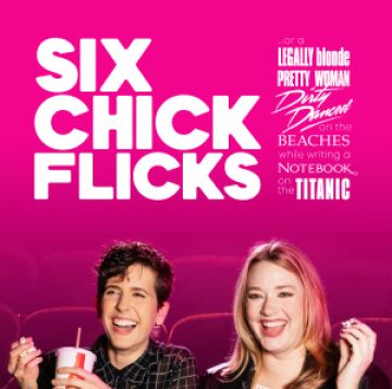 Six Chick Flicks