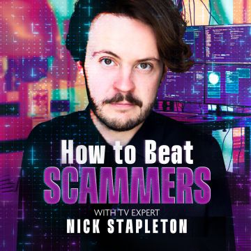 Nick Stapleton’s How To Beat Scammers