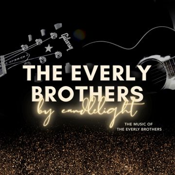 Everly Brothers by Candlelight