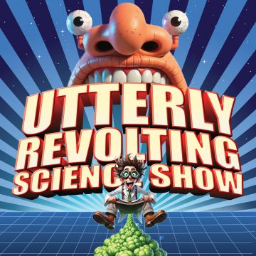 The Utterly Revolting Science Show