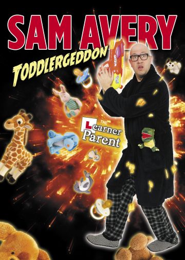 Sam Avery: Toddlergeddon - POSTPONED