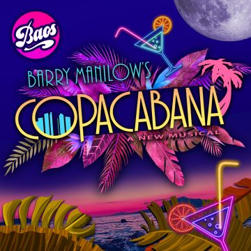Bristol Operatic Amateur Society presents: Copacabana